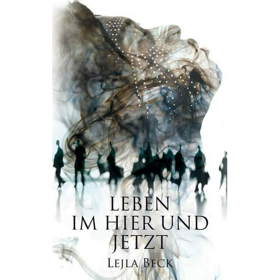 Leben im Hier und Jetzt, (Paperback)