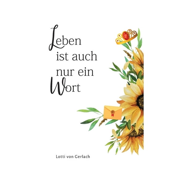 Leben ist auch nur ein Wort German Edition Paperback 3347373367 9783347373365 Lotti Von Gerlach