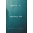 thumbnail image 1 of Leben mit Gott: Durch offene TÃ¼ren, (Hardcover), 1 of 1