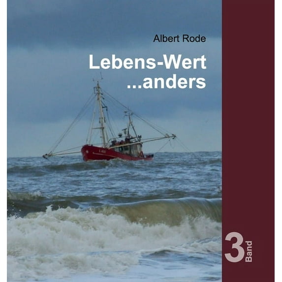 Lebens-Wert ... anders : Band 3 (Hardcover)