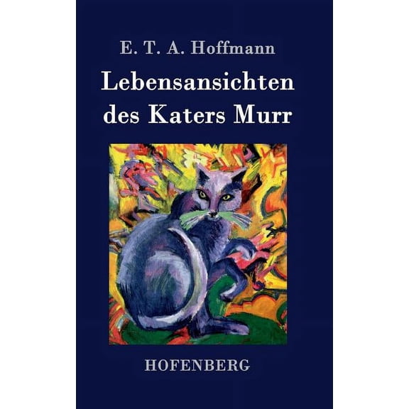 Lebensansichten des Katers Murr (Hardcover)