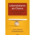 thumbnail image 1 of Lebensbalance als Chance: Lebensfreude erhalten oder erneuern, (Paperback), 1 of 1