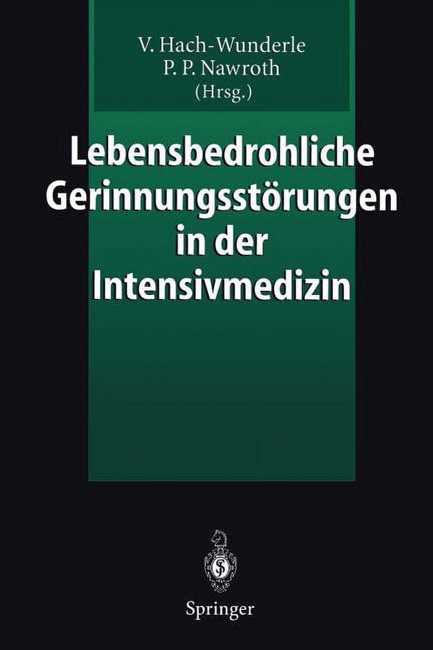 Lebensbedrohliche GerinnungsstÃ¶rungen in Der Intensivmedizin, (Paperback)
