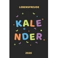 thumbnail image 1 of Lebensfreude Kalender 2020 : Dankbarkeits- und Notiz Buch mit Terminplaner und Lebensweisheiten (Paperback), 1 of 1