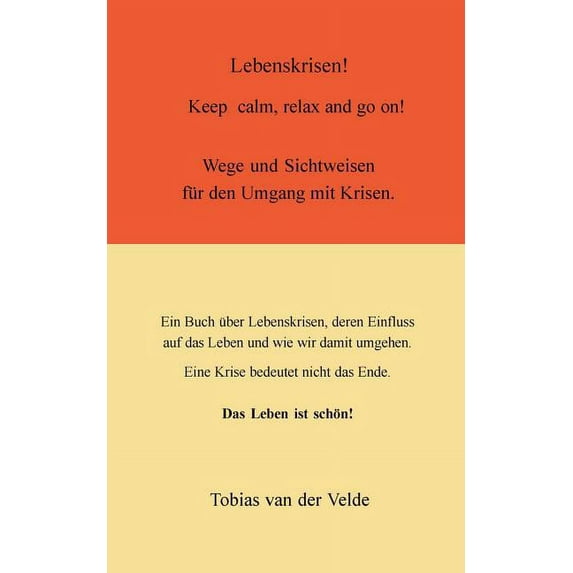 Lebenskrisen: Keep calm, relax and go on, (Paperback)