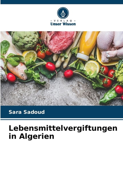 Lebensmittelvergiftungen in Algerien, (Paperback)