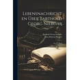 thumbnail image 1 of Lebensnachrichten Über Barthold Georg Niebuhr: Zweiter Band (Paperback), 1 of 1