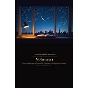 Lecciones Nocturnas Vol menes Lecciones Nocturnas - Volumen 1 Cinco viajes por el espacio, el tiempo y la historia humana, Book 1, Paperback