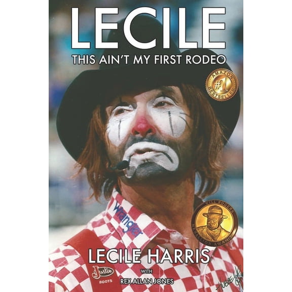 Lecile: This Ain't My First Rodeo (Paperback)