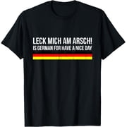 Leck mich am Arsch! - Gift for Germans, Deutsche USA T-Shirt