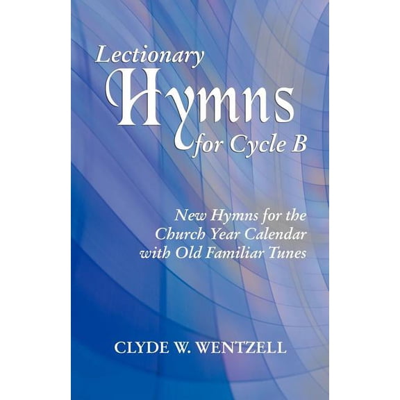 Lectionary Hymns for Cycle B, (Paperback)