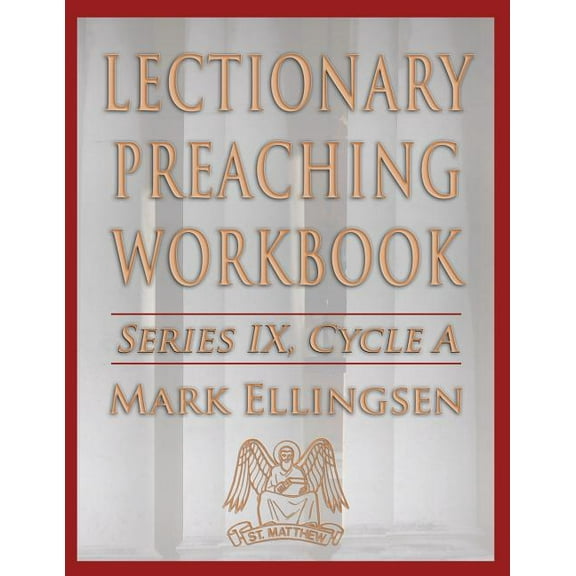 Lectionary Preaching Workbook, Series IX, Cycle a, (Paperback)