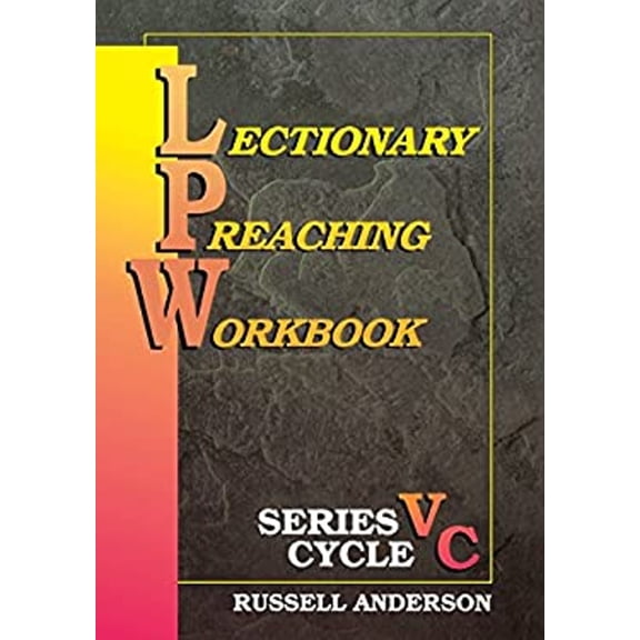 Pre-Owned Lectionary Preaching Workbook, Series V, Cycle C (Paperback) 0788010417 9780788010415