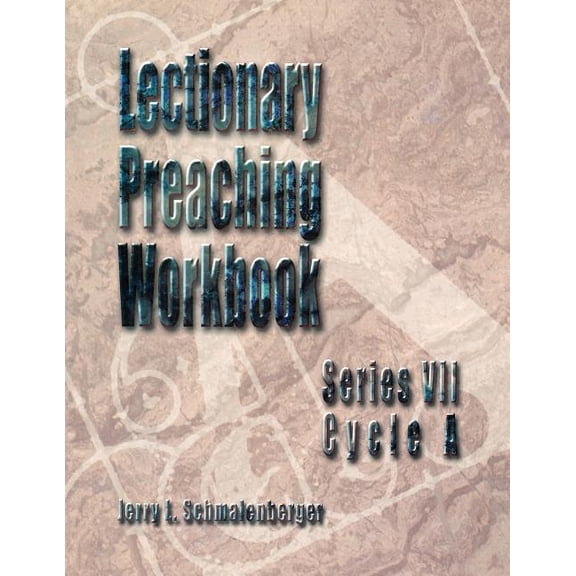 Lectionary Preaching Workbook, Series VII, Cycle A, (Paperback)