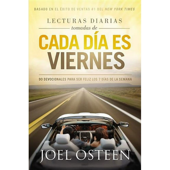 Lecturas Diarias Tomadas De Cada Dia es Viernes: 90 Devocionales para ser feliz los 7 das de la semana, (Paperback)