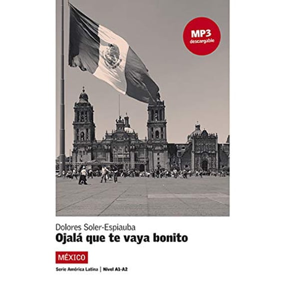 Pre-Owned Ojalá que te vaya bonito, Serie América Latina: Ojalá que te vaya bonito, Serie América Latina (Paperback) 841605729X 9788416057290