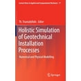 thumbnail image 1 of Lecture Notes in Applied and Computation Holistic Simulation of Geotechnical Installation Processes: Numerical and Physical Modelling, Book 77, (Hardcover), 1 of 1