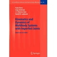 thumbnail image 1 of Lecture Notes in Applied and Computation Kinematics and Dynamics of Multibody Systems with Imperfect Joints: Models and Case Studies, Book 34, (Paperback), 1 of 1