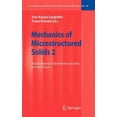 thumbnail image 1 of Lecture Notes in Applied and Computation Mechanics of Microstructured Solids 2: Cellular Materials, Fibre Reinforced Solids and Soft Tissues, Book 50, (Hardcover), 1 of 1