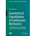 thumbnail image 1 of Lecture Notes in Applied Mathematics and Geometrical Foundations of Continuum Mechanics: An Application to First- And Second-Order Elasticity and Elasto-Plastici, Book 2, (Paperback), 1 of 1