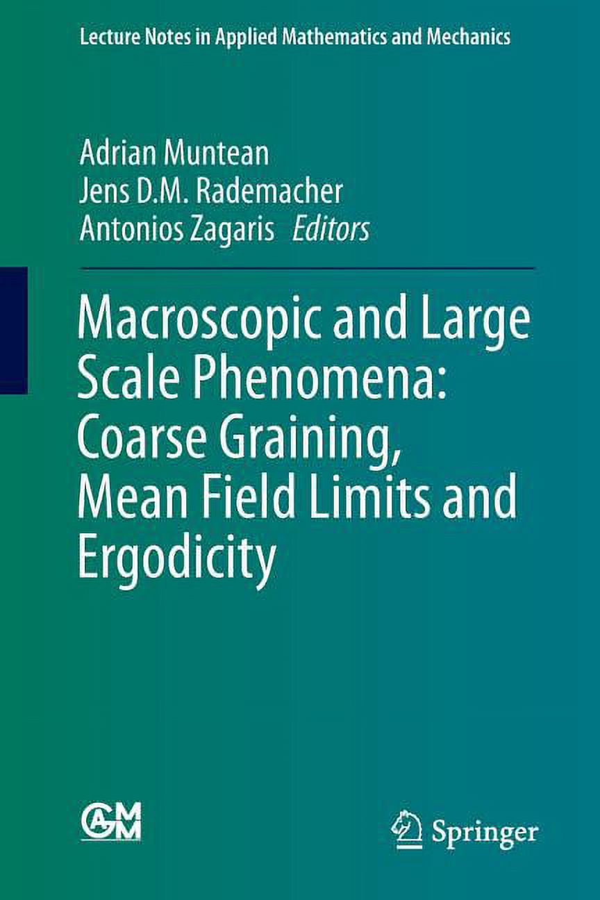 Lecture Notes in Applied Mathematics and Macroscopic and Large Scale Phenomena: Coarse Graining, Mean Field Limits and Ergodicity, Book 3, (Paperback)