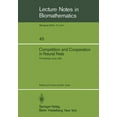 thumbnail image 1 of Lecture Notes in Biomathematics Competition and Cooperation in Neural Nets: Proceedings of the U.S.-Japan Joint Seminar Held at Kyoto, Japan February 15, Book 45, (Paperback), 1 of 1