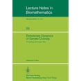 thumbnail image 1 of Lecture Notes in Biomathematics Evolutionary Dynamics of Genetic Diversity: Proceedings of a Symposium Held in Manchester, England, March 29-30, 1983, Book 53, (Paperback), 1 of 1