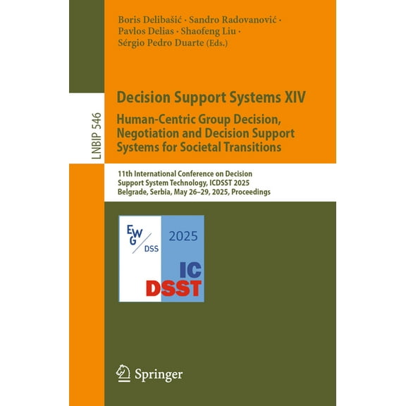 Lecture Notes in Business Information Pr Decision Support Systems XIV. Human-Centric Group Decision, Negotiation and Decision Support Systems for Societal Transi, Book 546, (Paperback)