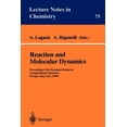 thumbnail image 1 of Lecture Notes in Chemistry Reaction and Molecular Dynamics: Proceedings of the European School on Computational Chemistry, Perugia, Italy, July (19, Book 75, (Paperback), 1 of 1