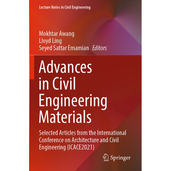 Lecture Notes in Civil Engineering Advances in Civil Engineering Materials: Selected Articles from the International Conference on Architecture and Civil E, Book 223, (Paperback)