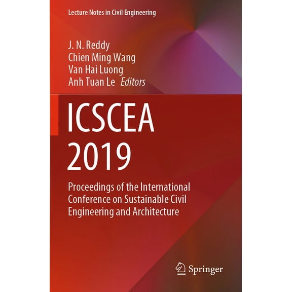 Lecture Notes in Civil Engineering Icscea 2019: Proceedings of the International Conference on Sustainable Civil Engineering and Architecture, Book 80, (Paperback)