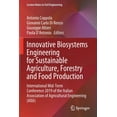 thumbnail image 1 of Lecture Notes in Civil Engineering Innovative Biosystems Engineering for Sustainable Agriculture, Forestry and Food Production: International Mid-Term Conf, Book 67, (Paperback), 1 of 1