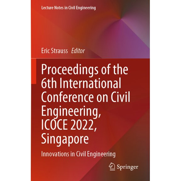 Lecture Notes in Civil Engineering Proceedings of the 6th International Conference on Civil Engineering, Icoce 2022, Singapore: Innovations in Civil Engine, Book 276, (Paperback)
