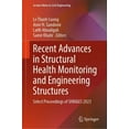 thumbnail image 1 of Lecture Notes in Civil Engineering Recent Advances in Structural Health Monitoring and Engineering Structures: Select Proceedings of Shm&es 2023, Book 460, (Hardcover), 1 of 1