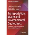 thumbnail image 1 of Lecture Notes in Civil Engineering Transportation, Water and Environmental Geotechnics: Proceedings of Indian Geotechnical Conference 2020 Volume 4, Book 159, (Hardcover), 1 of 1
