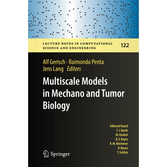 Lecture Notes in Computational Science a Multiscale Models in Mechano and Tumor Biology: Modeling, Homogenization, and Applications, Book 122, (Hardcover)