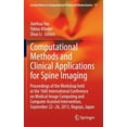 thumbnail image 1 of Lecture Notes in Computational Vision an Computational Methods and Clinical Applications for Spine Imaging: Proceedings of the Workshop Held at the 16th Internat, Book 17, (Hardcover), 1 of 1
