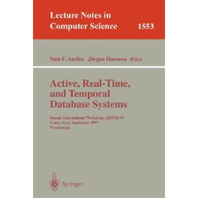 Pre-Owned Lecture Notes in Computer Science: Active, Real-Time, and Temporal Database Systems: Second International Workshop, Artdb'97, Como, Italy, September 8-9, 1997, Proceedings (Paperback)