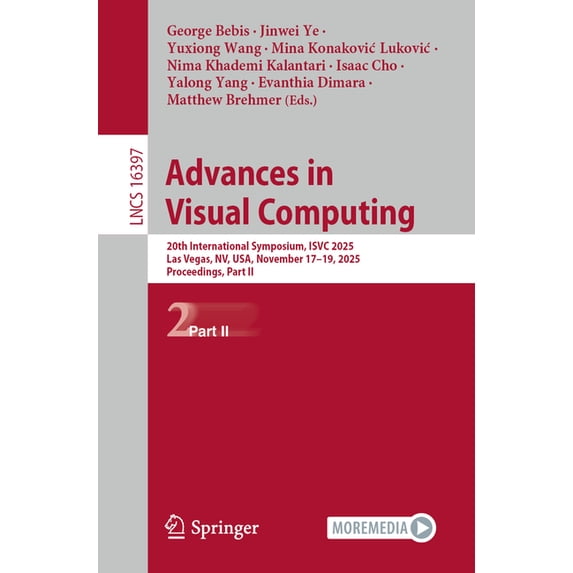 Lecture Notes in Computer Science Advances in Visual Computing: 20th International Symposium, Isvc 2025, Las Vegas, Nv, Usa, November 17-19, 2025, Proceed, Book 16397, (Paperback)