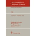 thumbnail image 1 of Lecture Notes in Computer Science Algebraic and Logic Programming: Second International Conference, Nancy, France, October 1-3, 1990. Proceedings, Book 463, (Paperback), 1 of 1