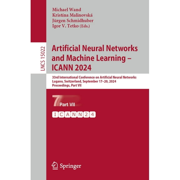 Lecture Notes in Computer Science Artificial Neural Networks and Machine Learning - Icann 2024: 33rd International Conference on Artificial Neural Network, Book 15022, (Paperback)