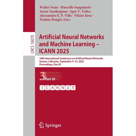 Lecture Notes in Computer Science Artificial Neural Networks and Machine Learning - Icann 2025: 34th International Conference on Artificial Neural Network, Book 16070, (Paperback)