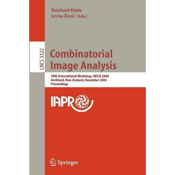 Lecture Notes in Computer Science Combinatorial Image Analysis: 10th International Workshop, Iwcia 2004, Auckland, New Zealand, December 1-3, 2004, Procee, Book 3322, (Paperback)
