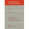 thumbnail image 1 of Lecture Notes in Computer Science Compositionality, Concurrency, and Partial Correctness: Proof Theories for Networks of Processes, and Their Relationship, Book 321, (Paperback), 1 of 1