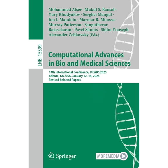 Computational Advances in Bio and Medical Sciences: 13th International Conference, Iccabs 2025, Atlanta, Ga, Usa, Januar, (Paperback)