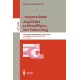 thumbnail image 1 of Lecture Notes in Computer Science Computational Linguistics and Intelligent Text Processing: 4th International Conference, Cicling 2003, Mexico City, Mexi, Book 2588, (Paperback), 1 of 1