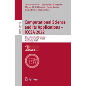 Lecture Notes in Computer Science Computational Science and Its Applications - Iccsa 2022: 22nd International Conference, Malaga, Spain, July 4-7, 2022, P, Book 13376, (Paperback)