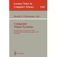 thumbnail image 1 of Lecture Notes in Computer Science Computer Vision Systems: First International Conference, Icvs '99 Las Palmas, Gran Canaria, Spain, January 13-15, 1999 P, Book 1542, (Paperback), 1 of 1