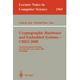 thumbnail image 1 of Lecture Notes in Computer Science Cryptographic Hardware and Embedded Systems - Ches 2000: Second International Workshop Worcester, Ma, Usa, August 17-18,, Book 1965, (Paperback), 1 of 1