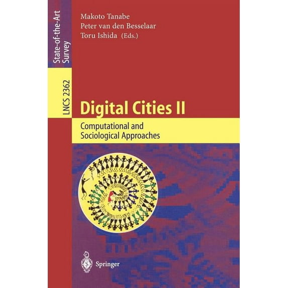 Lecture Notes in Computer Science Digital Cities II: Computational and Sociological Approaches: Second Kyoto Workshop on Digital Cities, Kyoto, Japan, Oct, Book 2362, (Paperback)